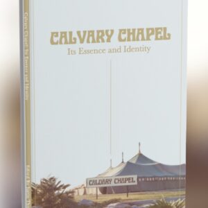 {Book} Calvary Chapel: Its Essence and Identity