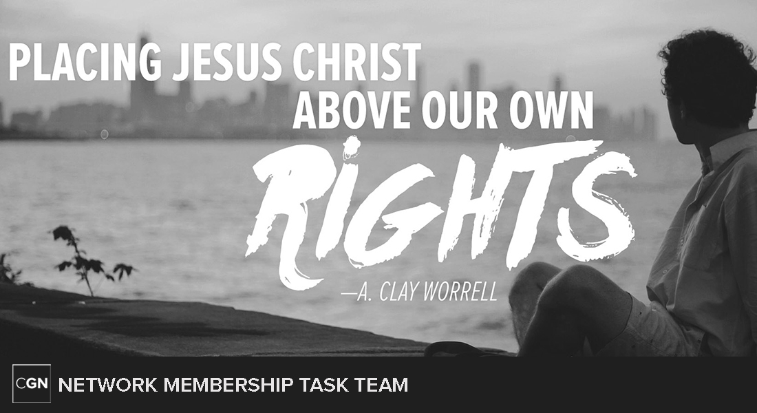Placing Jesus Christ Above Our Own Rights