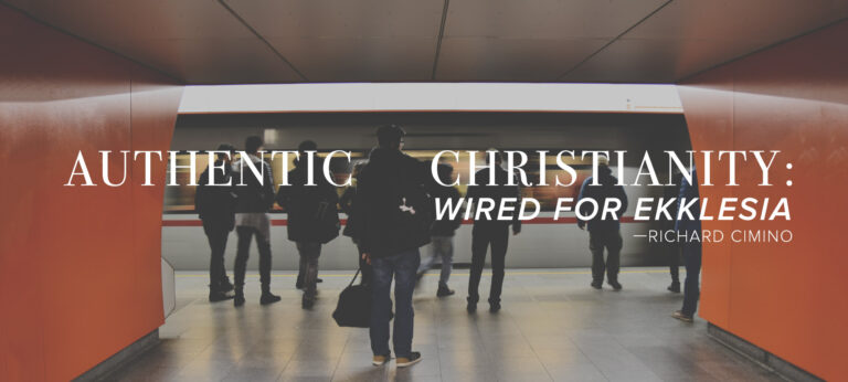 Authentic Christianity: Wired for Ekklesia