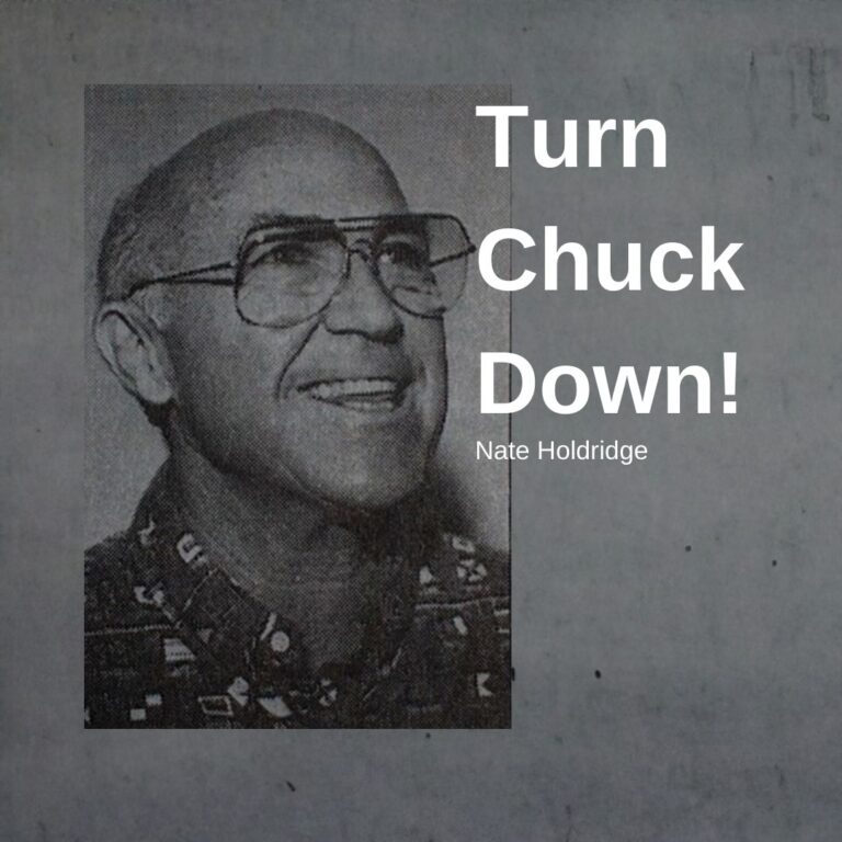 Turn Chuck Down!