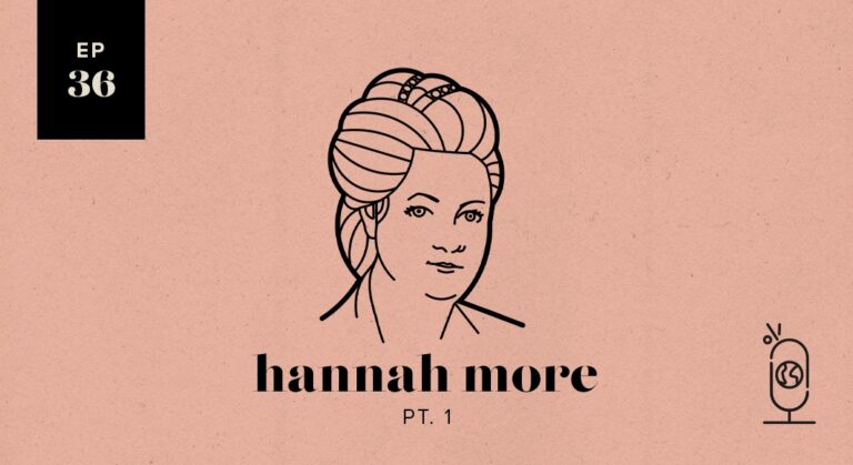 Hannah More Part 1