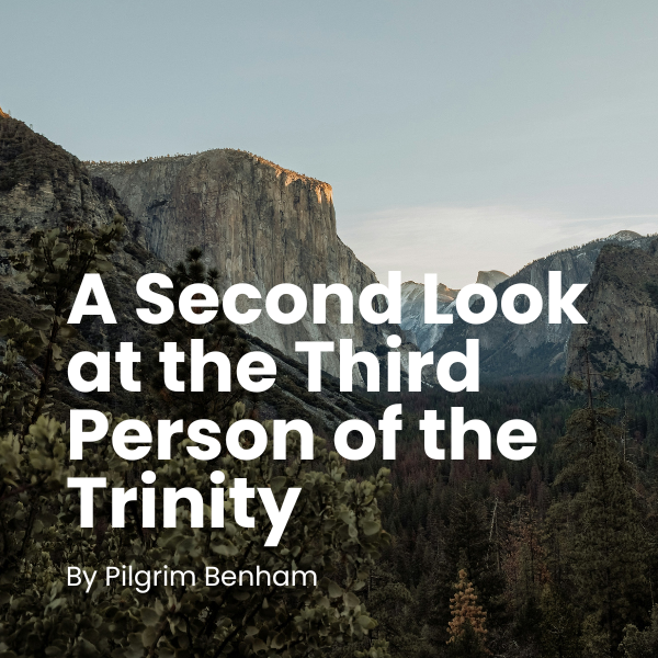 A Second Look at the Third Person of the Trinity