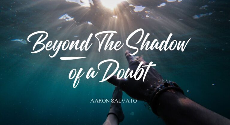Beyond The Shadow of a Doubt – How Jesus Responds to The Christian Doubter