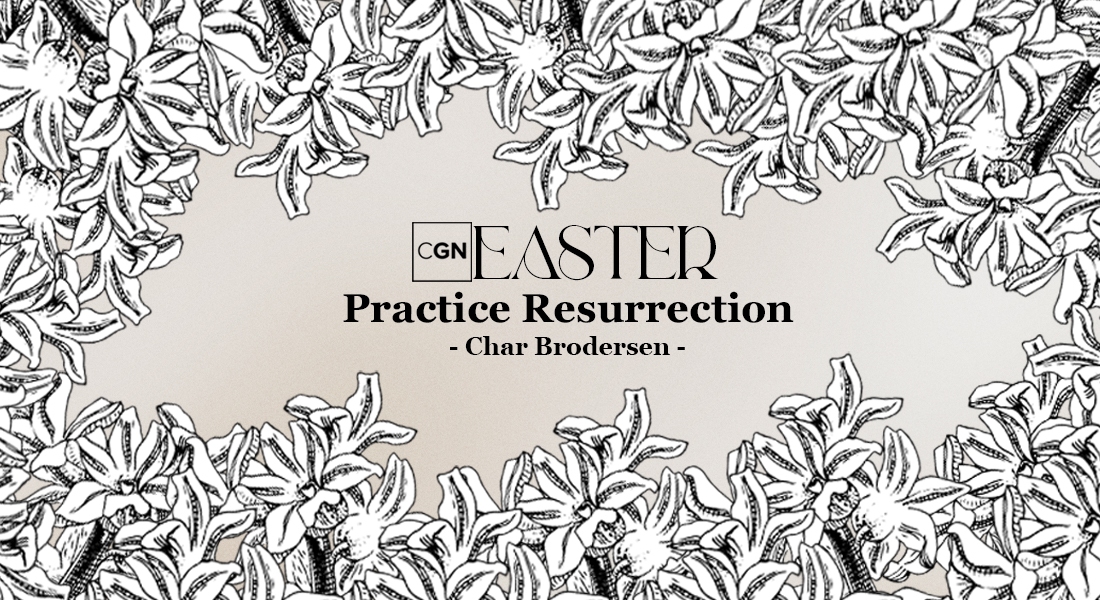 Practice Resurrection
