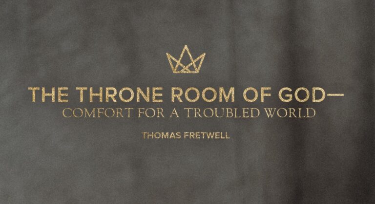 The Throne Room of God – Comfort for a Troubled World