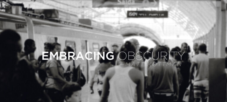 Embracing Obscurity
