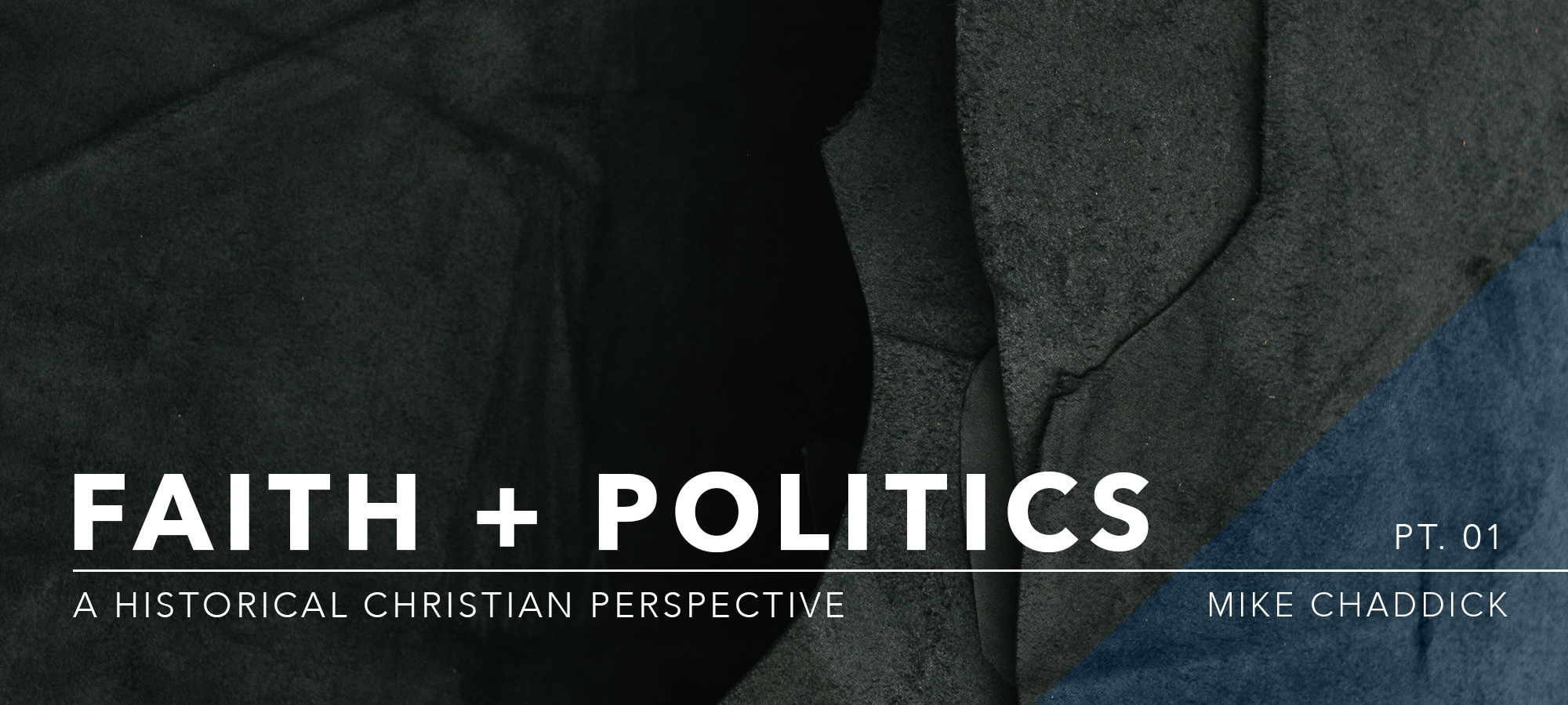 Faith & Politics: A Historical Christian Perspective – Part 1