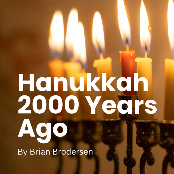 Hanukkah 2000 Years Ago