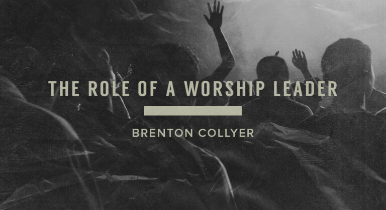 The Role of a Worship Leader