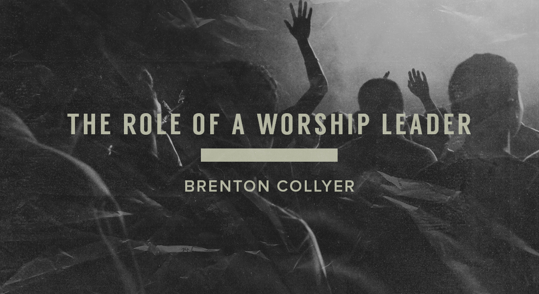 The Role of a Worship Leader