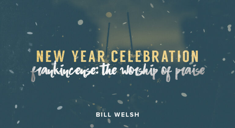 New Year Celebration – Frankincense: The Worship of Praise
