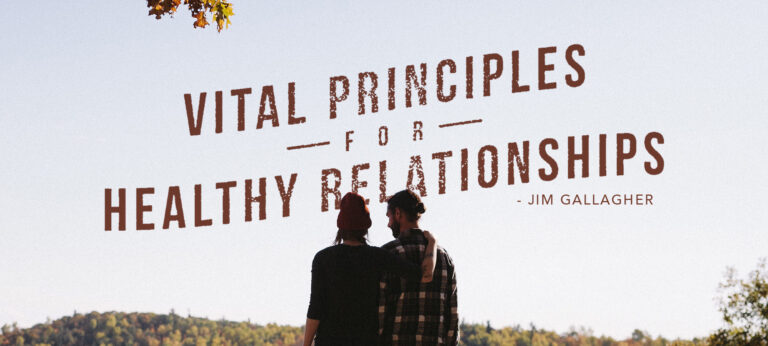 Vital Principles for Healthy Relationships