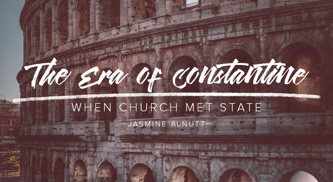 The Era of Constantine: When Church Met State