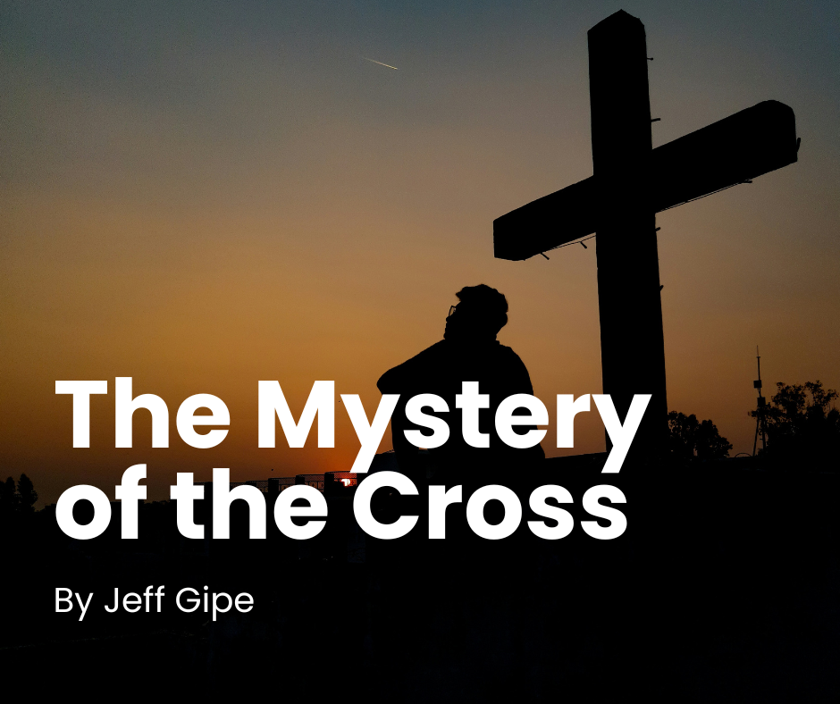 The Mystery of the Cross
