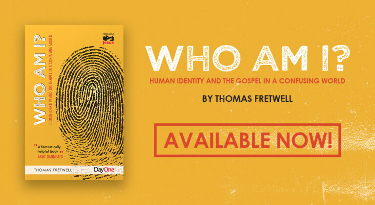 Who am I? Human Identity & the Gospel in a Confusing World