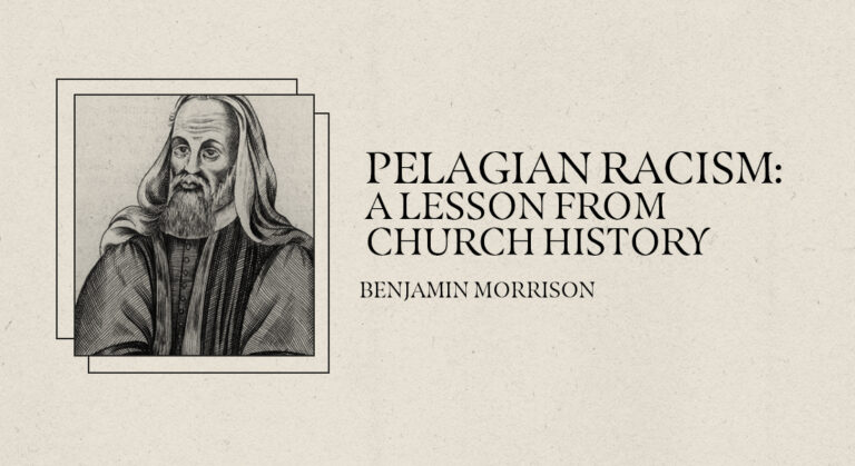Pelagian Racism: A Lesson from Church History