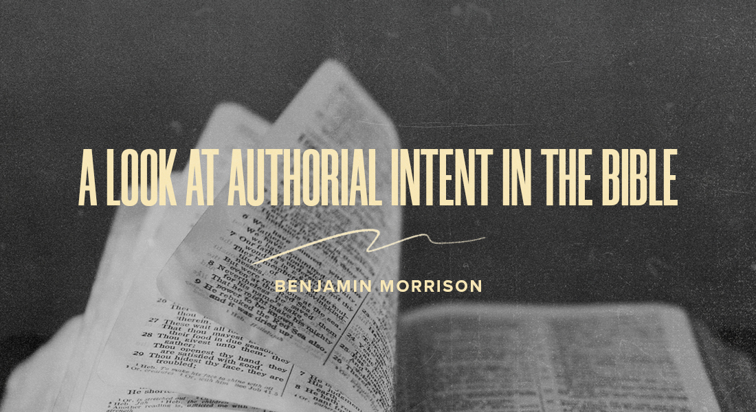 A Look at Authorial Intent in the Bible