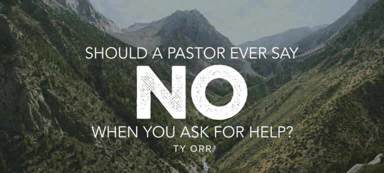 Should a Pastor Ever Say No When You Ask for Help?