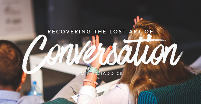 Recovering the Lost Art of Conversation