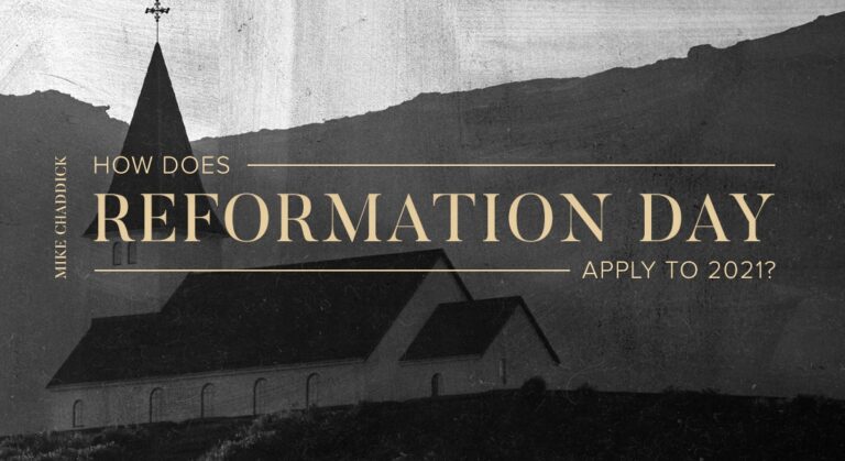 How Does Reformation Day Apply to 2021?