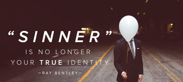 “Sinner” is No Longer Your True Identity