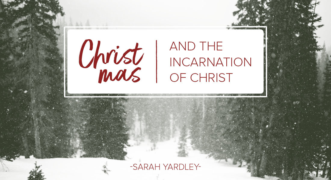 Christmas and the Incarnation of Christ
