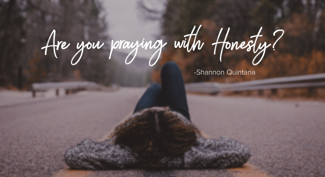 Are You Praying with Honesty?