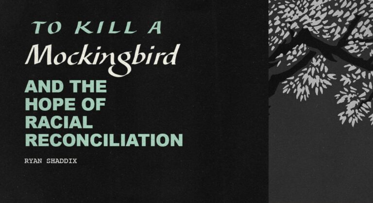 To Kill A Mockingbird and the Hope of Racial Reconciliation
