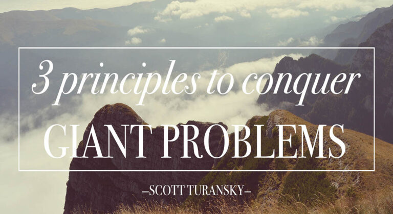 Three Principles to Conquer Giant Problems