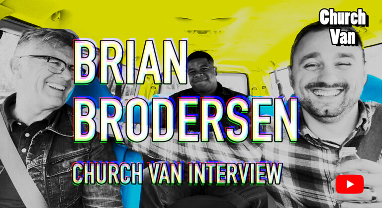 New Series – “Church Van” – With Hosts Riley Taylor & Jared Brian, Featuring Pastor Brian Brodersen