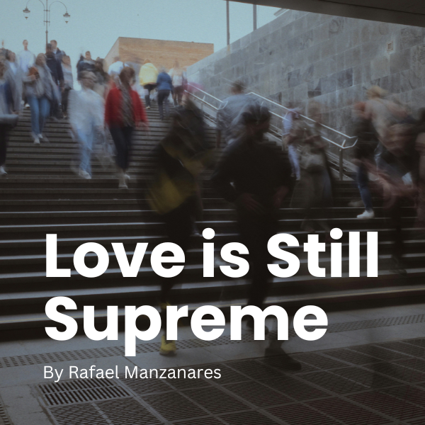 Love is Still Supreme