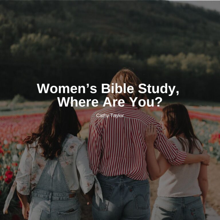 Women’s Bible Study, Where Are You?