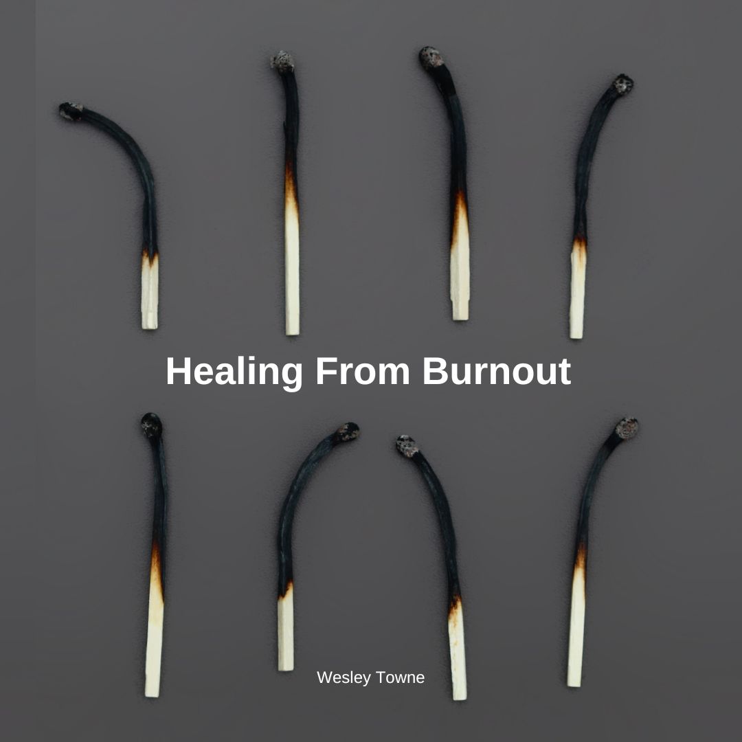 Healing From Burnout