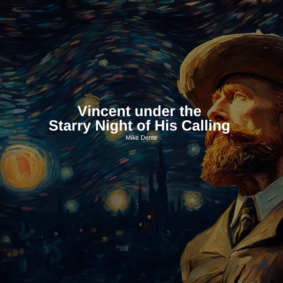 Vincent under the Starry Night of His Calling