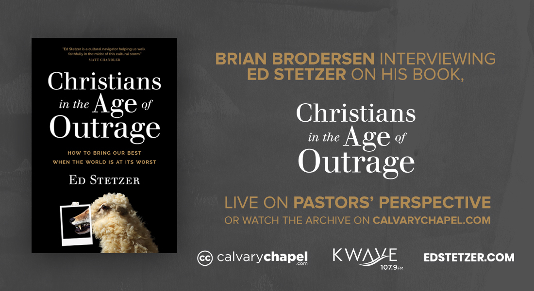 An Interview with Ed Stetzer Live on Pastors’ Perspective & Archived on CalvaryChapel.com