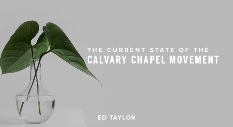 The Current State of the Calvary Chapel Movement