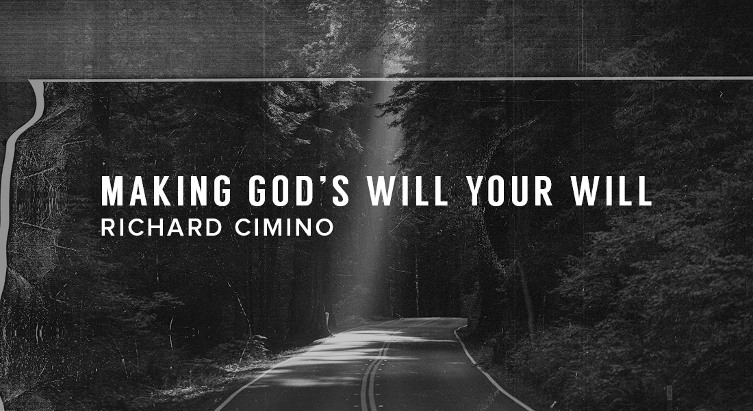 Making God’s Will Your Will