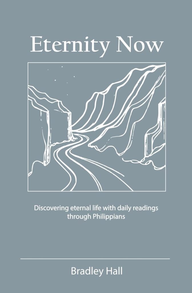 Eternity Now: Discovering Eternal Life With Daily Readings Through Philippians book cover