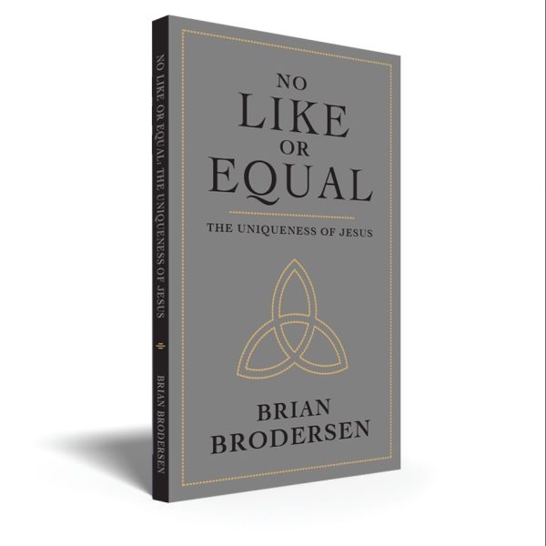 No Like or Equal: The Uniqueness of Jesus book cover
