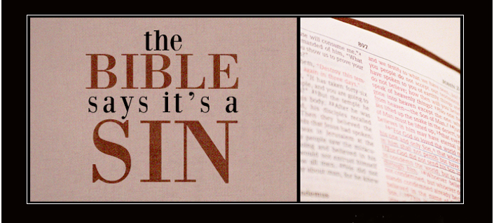 The Bible Says It’s Sin