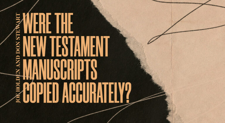 Were the New Testament Manuscripts Copied Accurately?